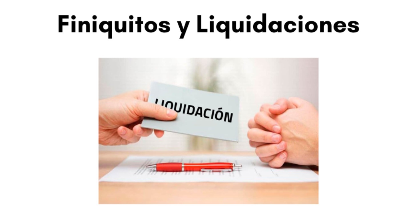 Finiquitos y Liquidaciones 2025