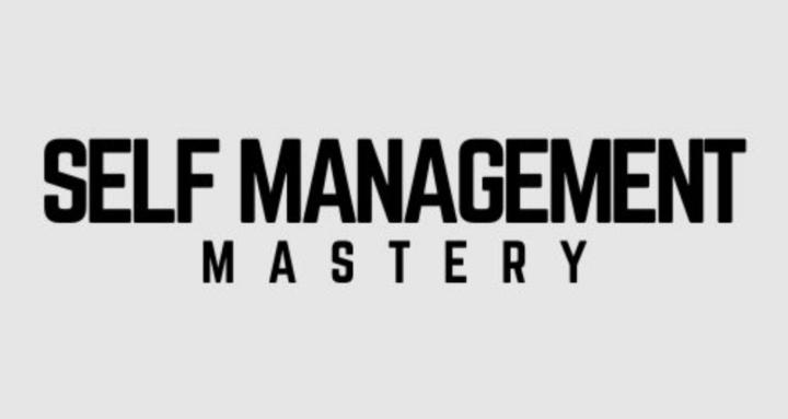 Self Management Mastery