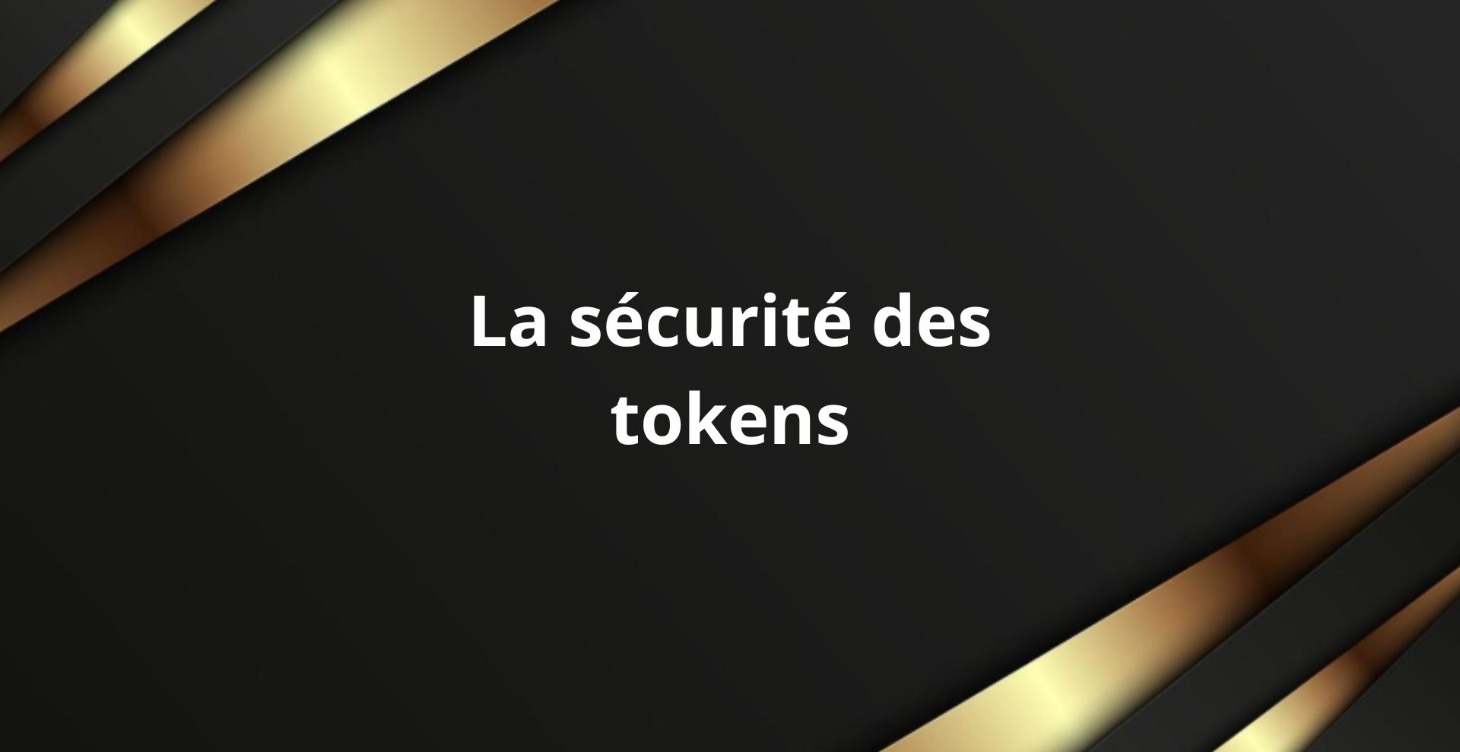 La sécurité des tokens