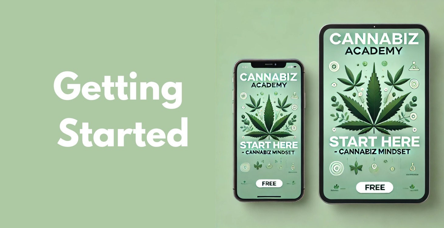 Start Here! [Free] Cannabiz Mindset