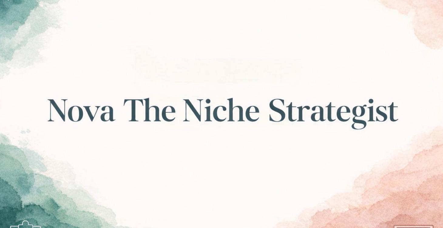 Nova The Niche Strategist