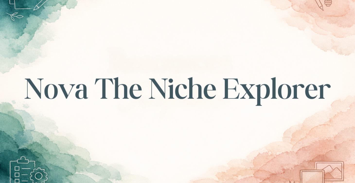 Nova The Niche Explorer