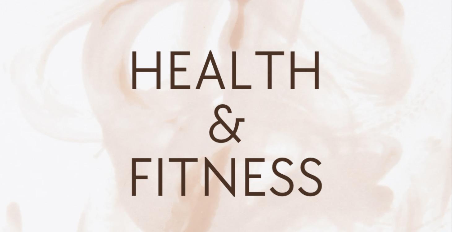 🏋🏽‍♀️ HEALTH & FITNESS