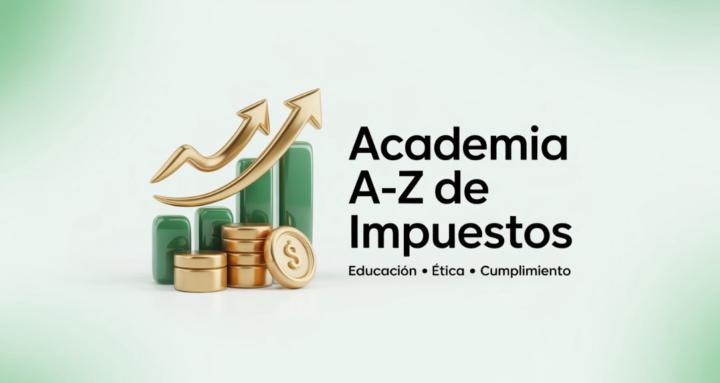 Academia A-Z de Impuestos 🏆
