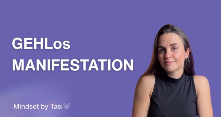 GEHLos Manifestation