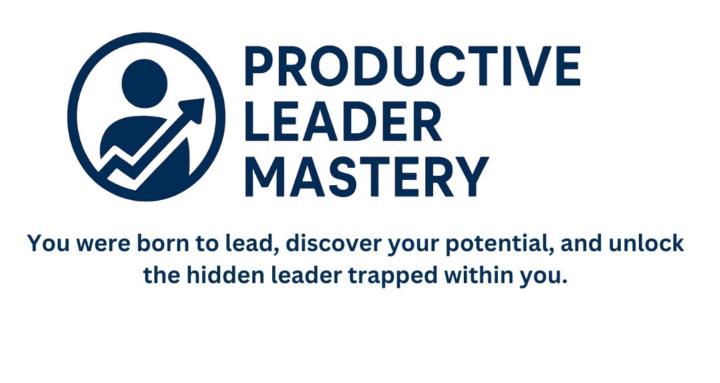 Productive Leader Mastery