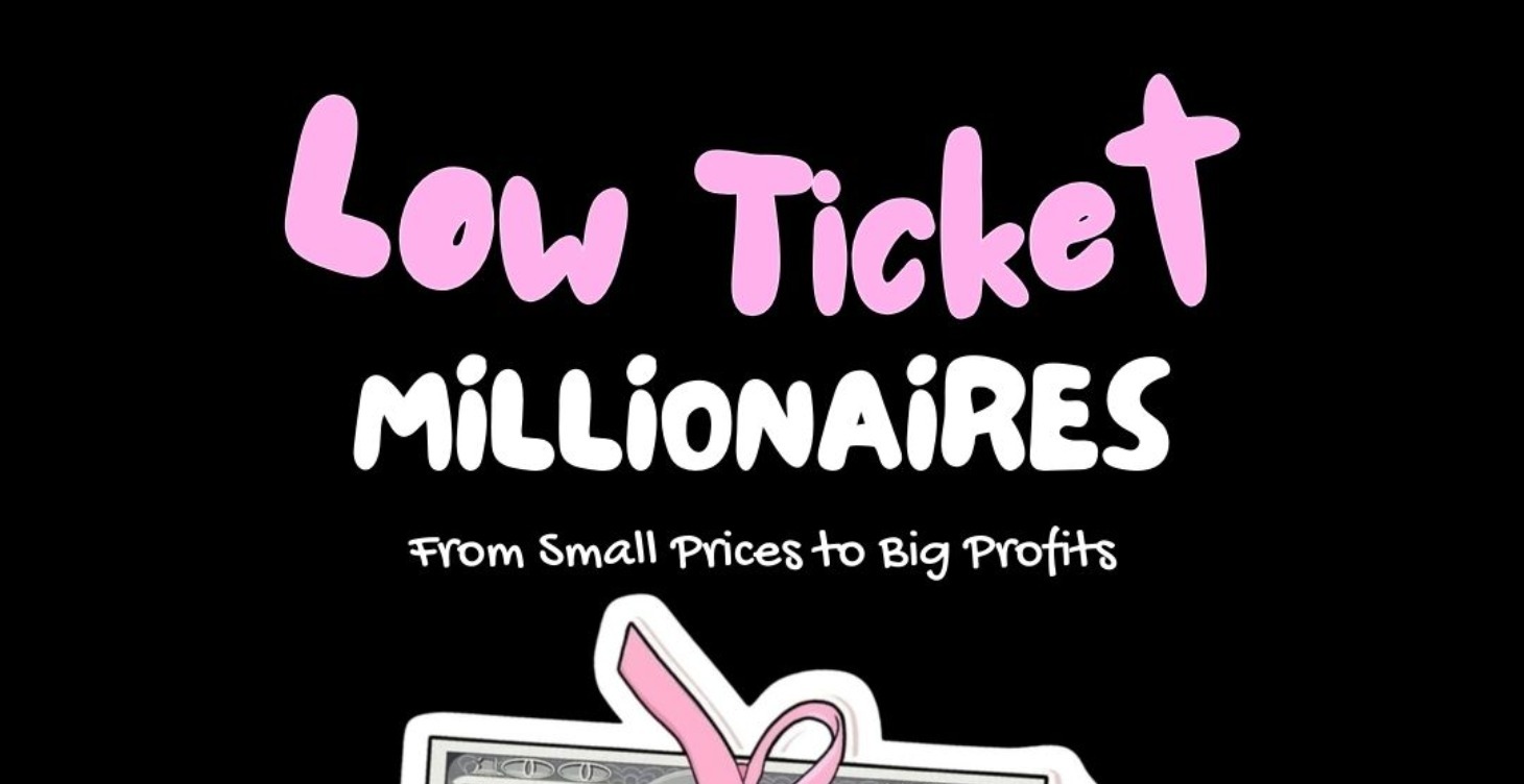 Low Ticket Millionaire