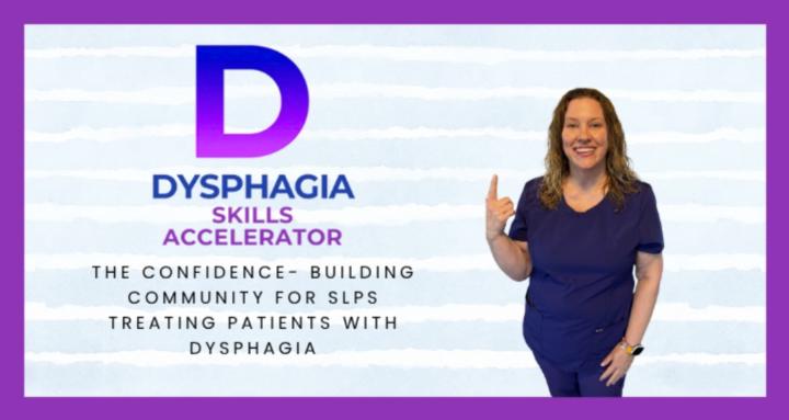 Dysphagia Skills Accelerator 