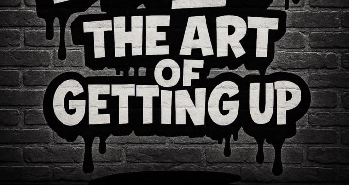 The Art of getting Up