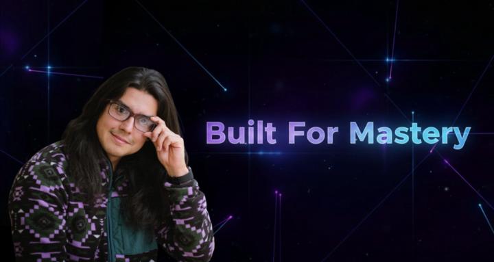 Built For Mastery