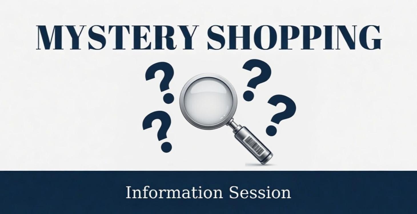 Mystery Shopping Information Session