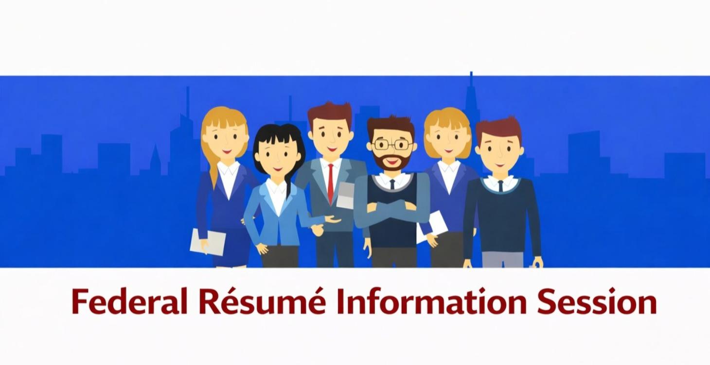 Federal Résumé Information Session