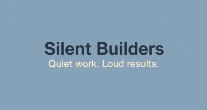 Silent Builders