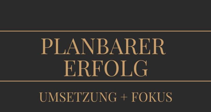 Planbarer Erfolg