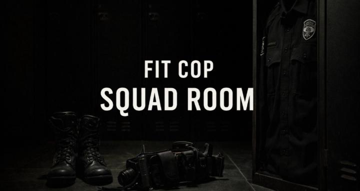 Fit Cop Squad Room