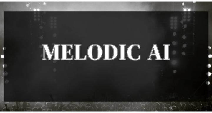Melodic Ai 
