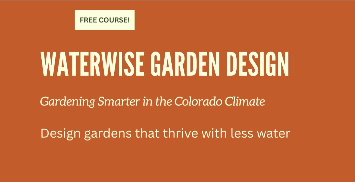 Waterwise Garden Design for the Front Range