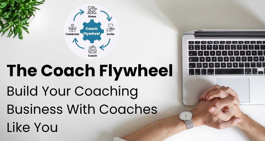 Coach Flywheel