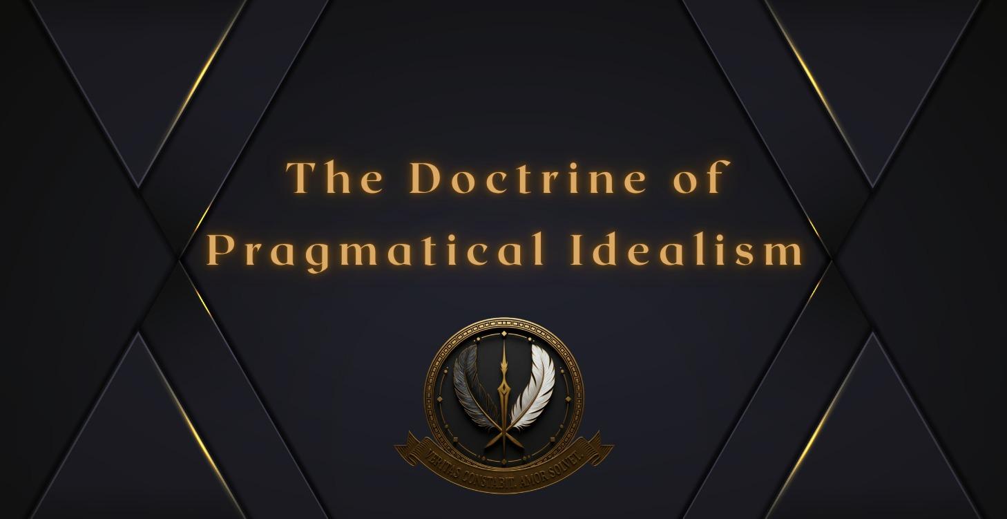 Manual 03: The Doctrine of Pragmatic Idealism