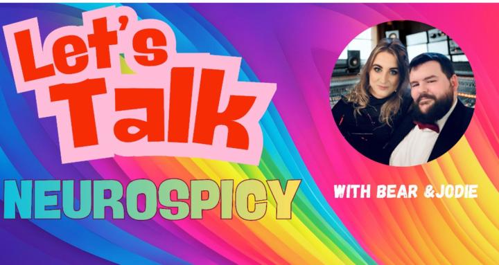 Let's Talk Neurospicy 🌈