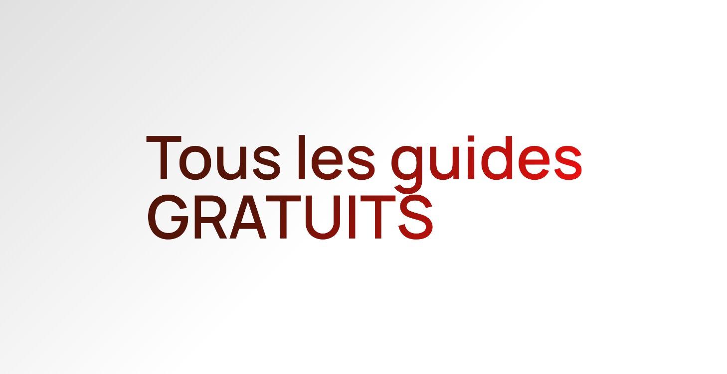 Guides gratuits