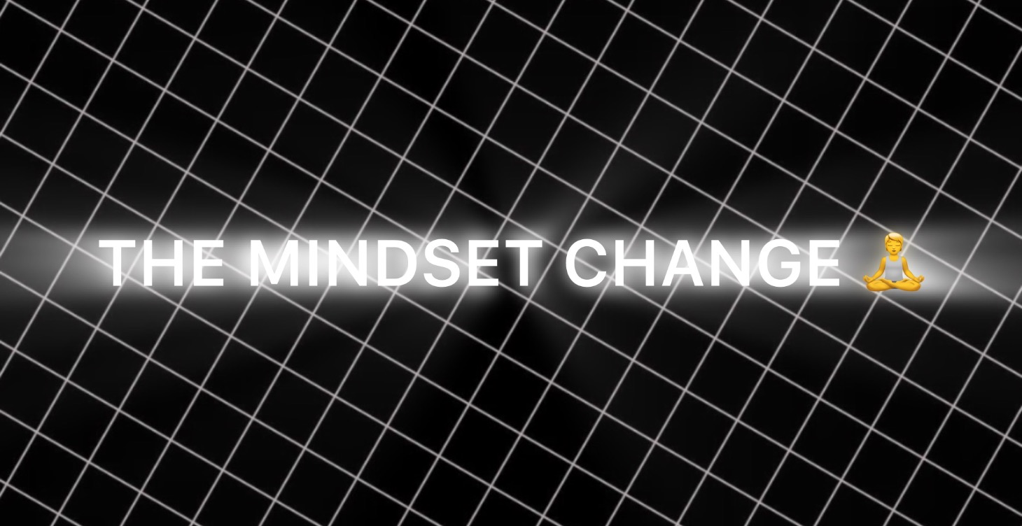 The Mindset CHANGE