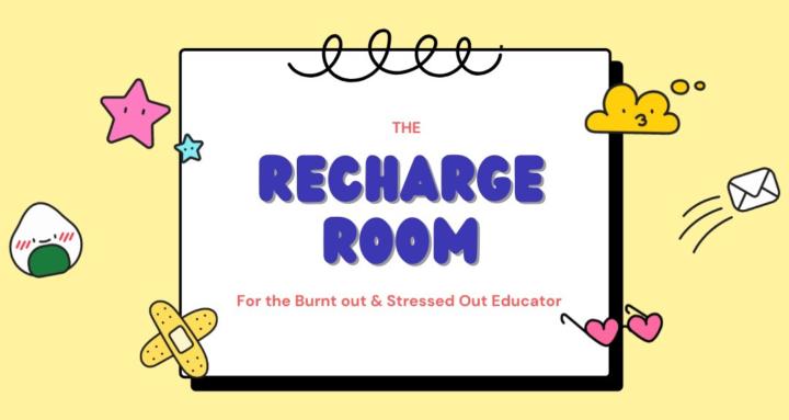 The Recharge Room for Teachers