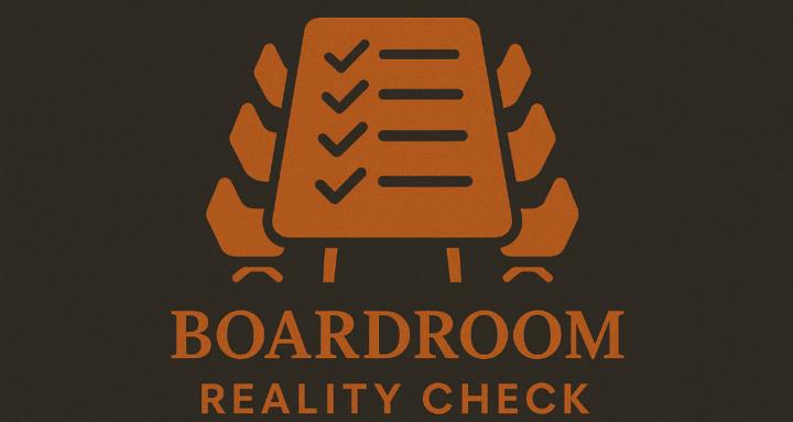 Boardroom Reality Check