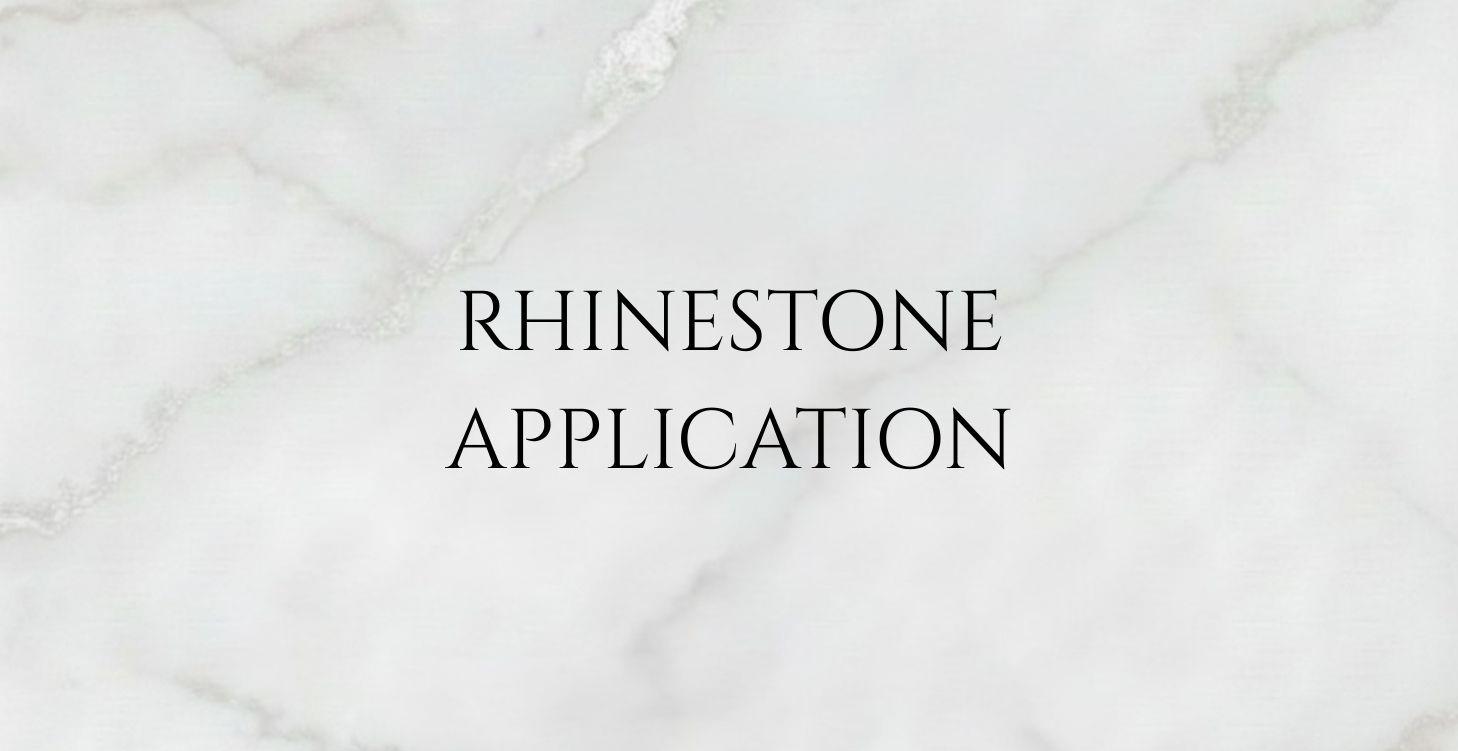 Rhinestone Application