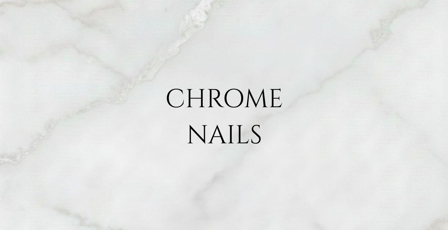 Chrome Nails