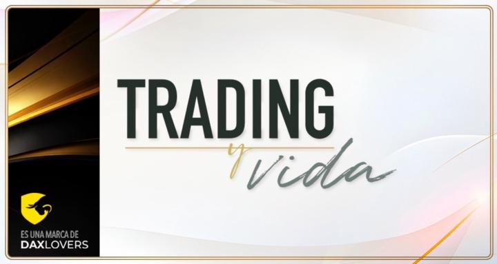 TRADING Y VIDA