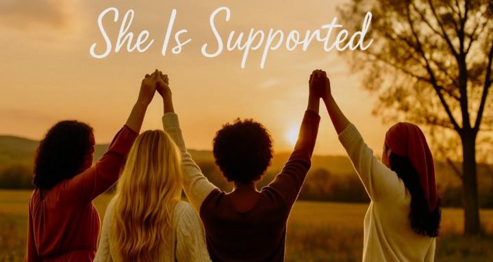 She Is Supported Sisterhood