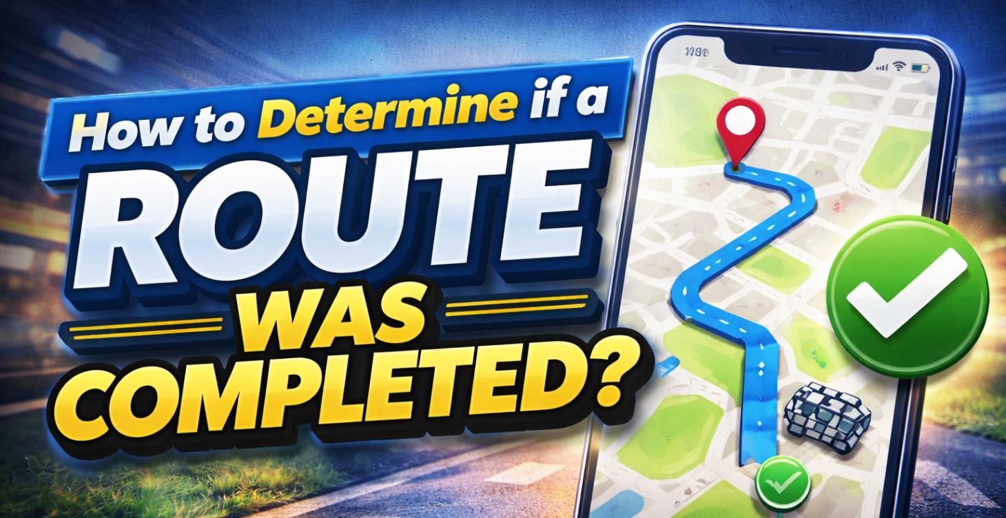 Determine if a Route Was Completed