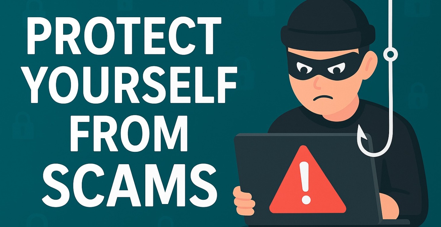 Types of Scams and how to Protect Yourself