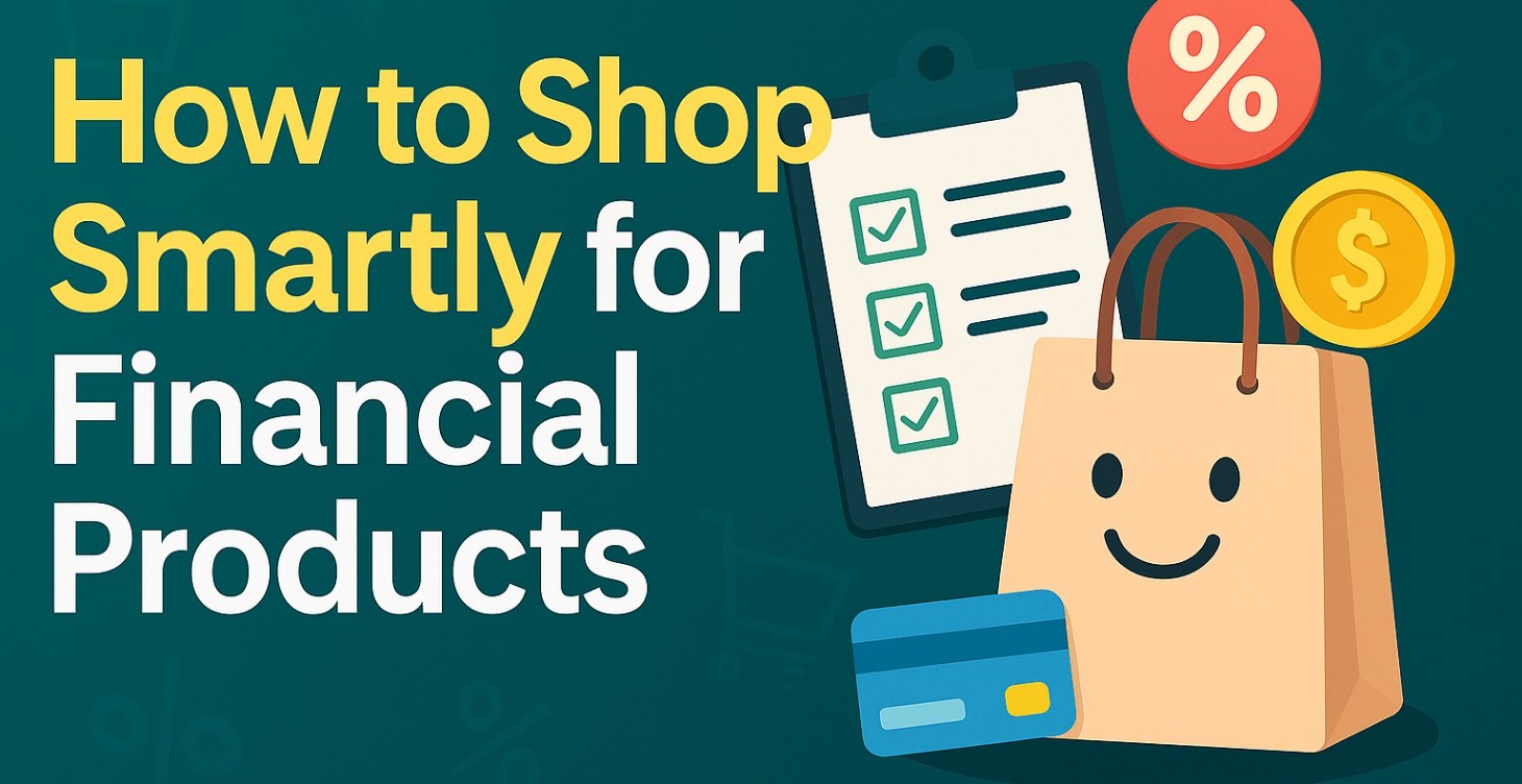 Choosing Financial Products & Services