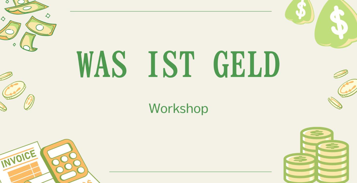 Was ist Geld Workshop