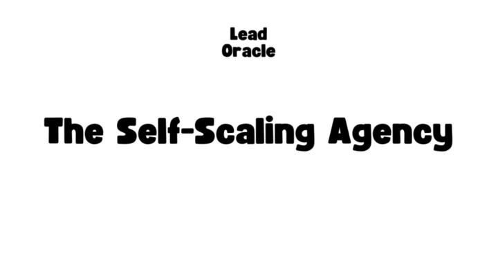 The Self-Scaling Agency