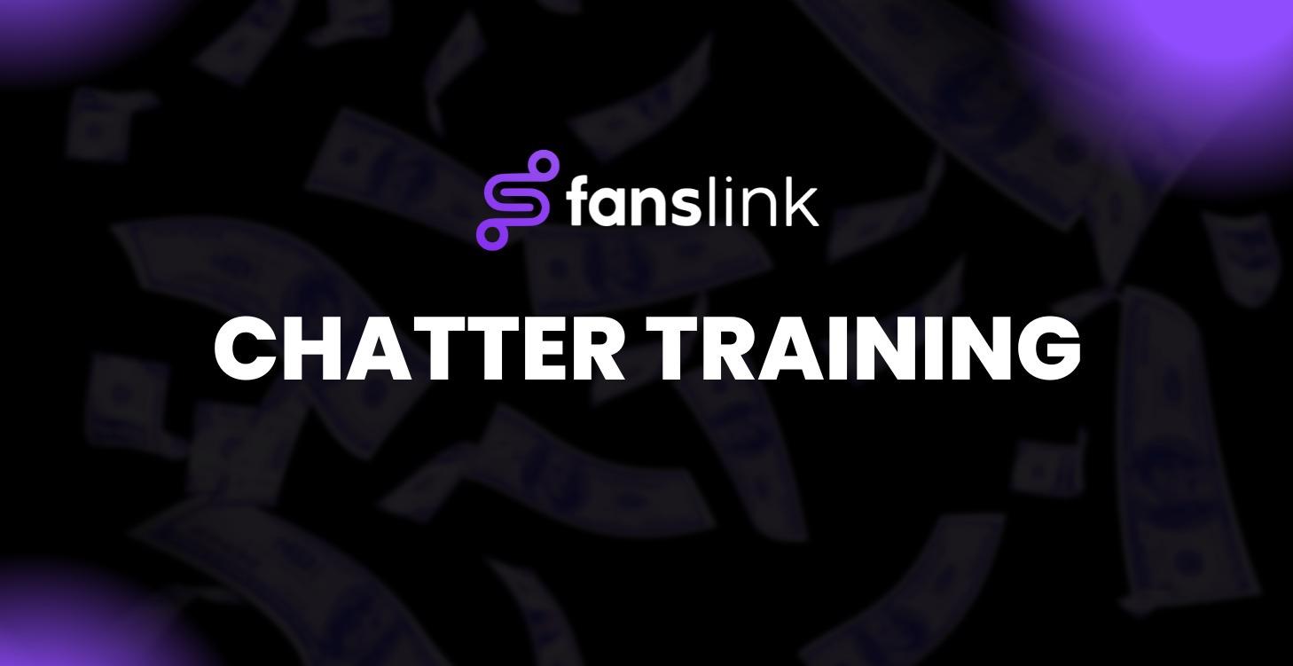 FANSLINK CHATTER TRAINING