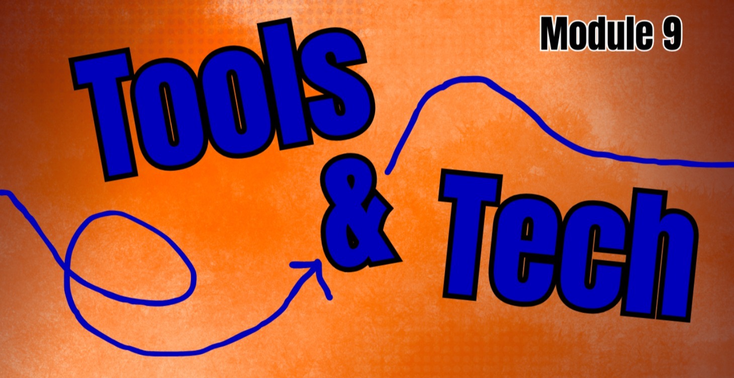 Module 9 - Tools and Tech