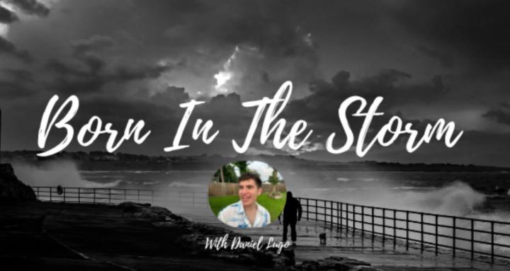 Born in the Storm