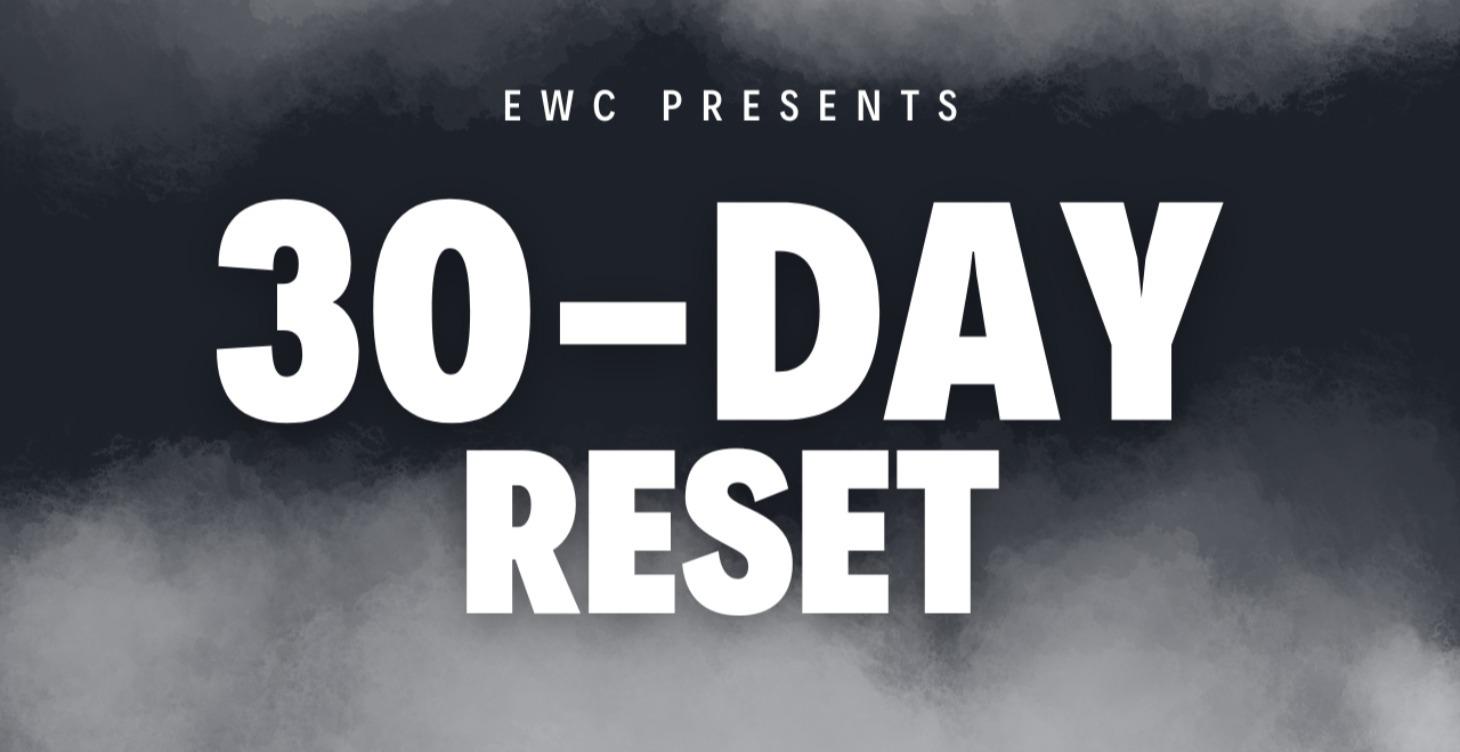 30 Day Reset