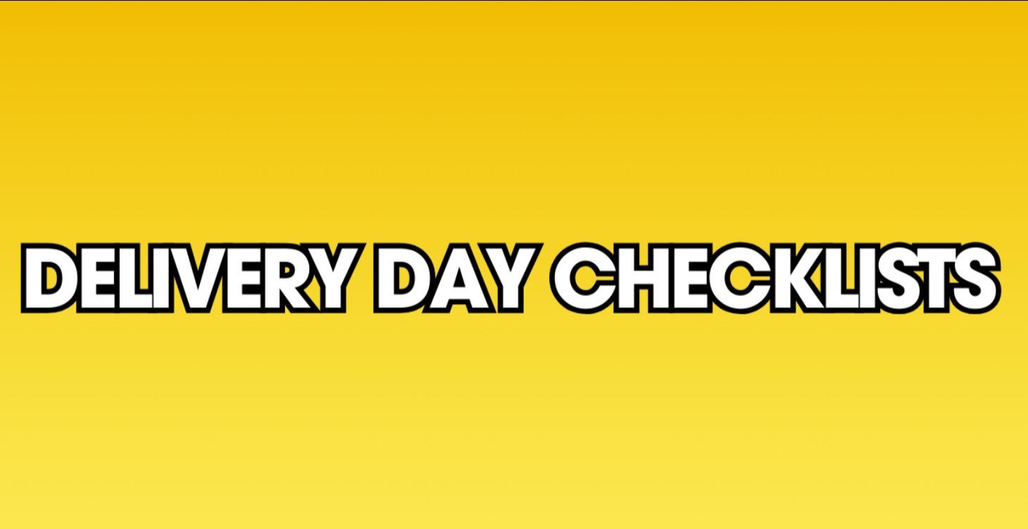 Delivery Day Checklists