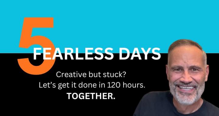 5 Fearless Days