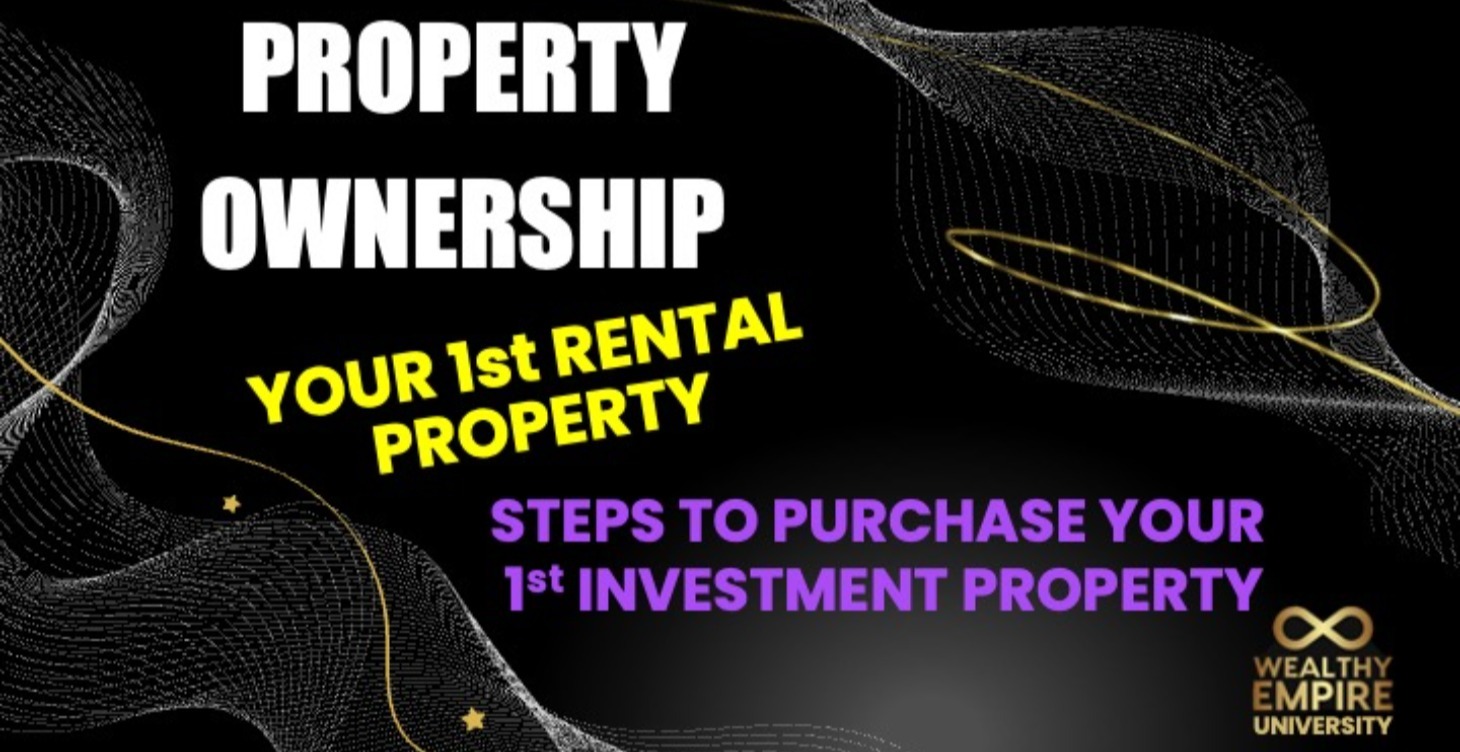 Property Ownership. Your 1st Rental Property