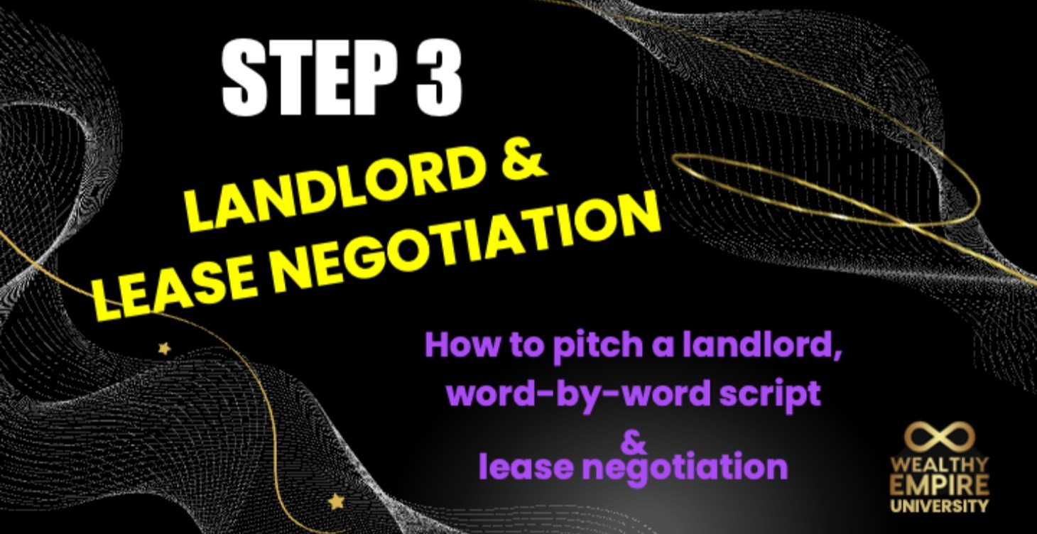 Step 3: Landlord & Lease Negotiation