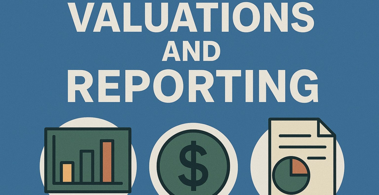 4. Valuations and Reporting