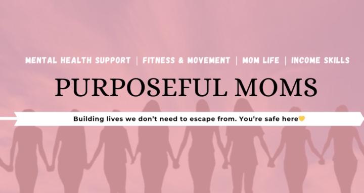 Purposeful Moms