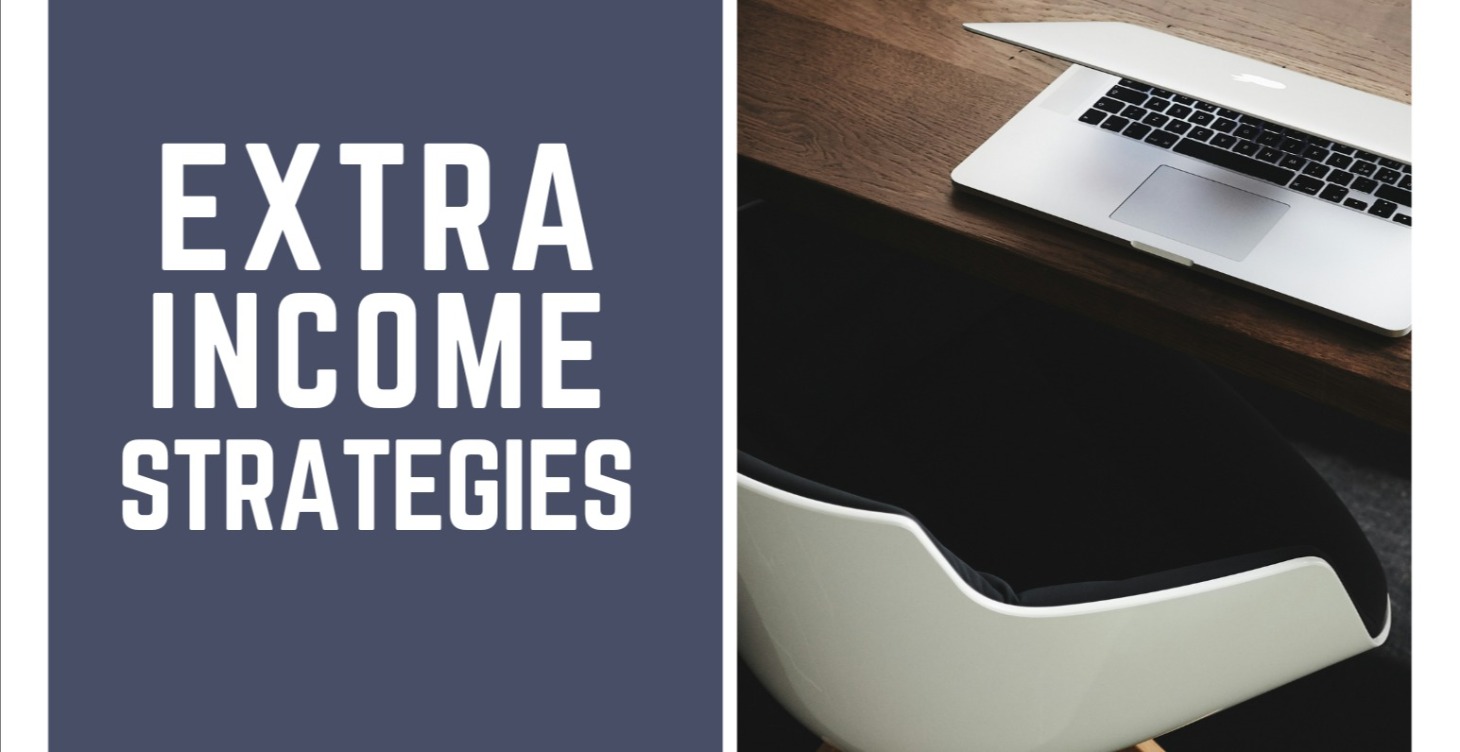 Extra Income Strategies
