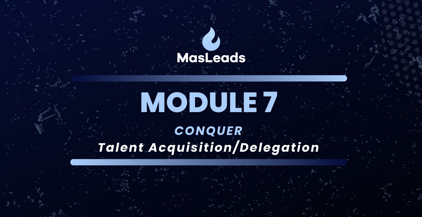 7)  Conquer Talent Acquisition/Delegation