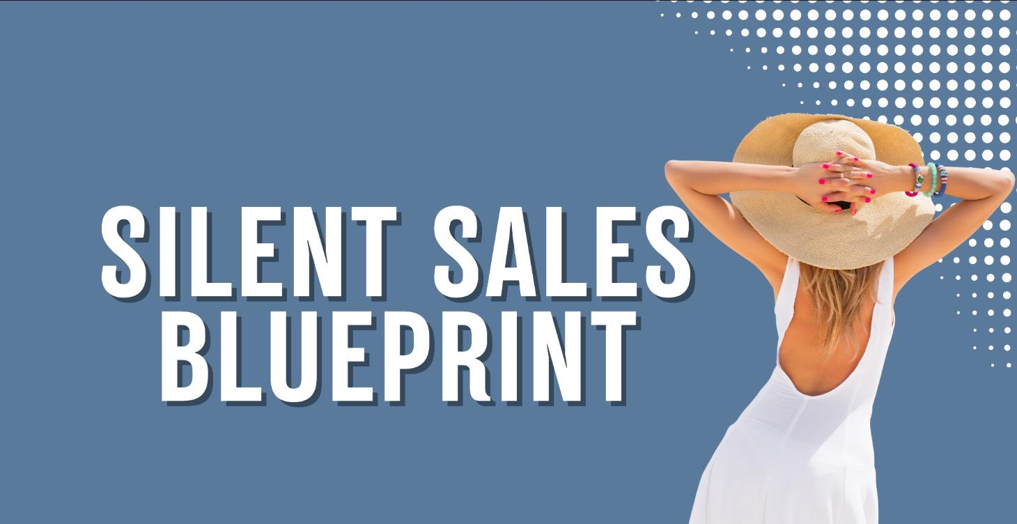 SILENT SALES BLUEPRINT